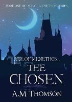 The Chosen - A M Thomson - cover