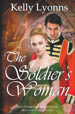 The Soldier's Woman - Kelly Lyonns - cover