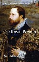 The Royal Portrait - Neil A Miley - cover