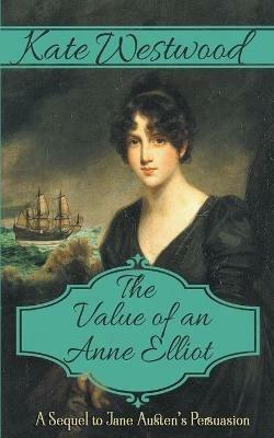 The Value of an Anne Elliot - Kate Westwood - cover