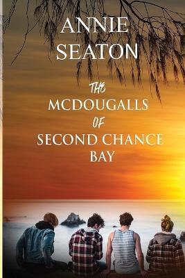 The McDougalls of Second Chance Bay - Annie Seaton - cover