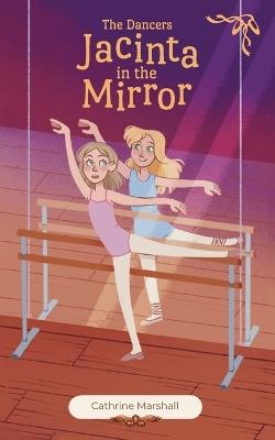 Jacinta in the Mirror - Cathrine Marshall,Cree Marshall - cover