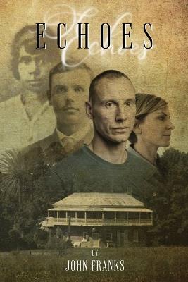 Echoes: A goose has walked over my grave - John Franks - cover