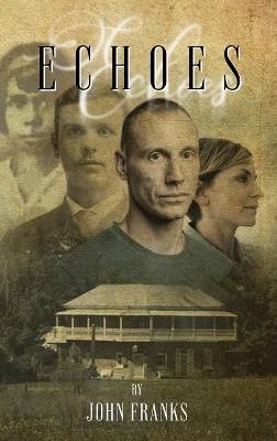 Echoes: A goose has walked over my grave - John Franks - cover