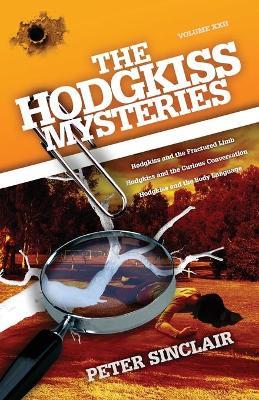 The Hodgkiss Mysteries: Hodgkiss and the Fractured Limb - Peter Sinclair - cover