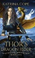 Thor's Dragon Rider: Books 4 - 6 - Katrina Cope - cover