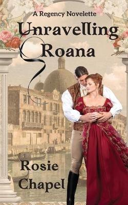 Unravelling Roana - Rosie Chapel - cover