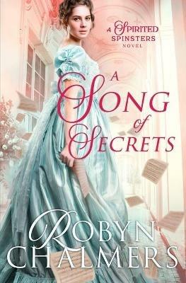 A Song of Secrets - Robyn Chalmers - cover