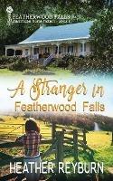 A Stranger in Featherwood Falls