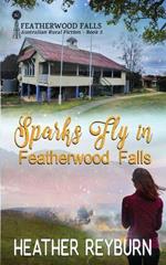 Sparks Fly in Featherwood Falls