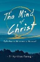 The Mind of Christ: Reflections on the sermon on the mount - Kyrillos Farag - cover