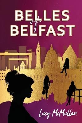 Belles of Belfast - Lucy McMullan - cover