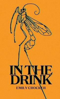 In The Drink - Emily Crocker - cover
