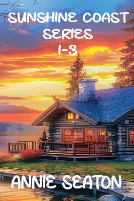 Sunshine Coast Books 1-3 - Annie Seaton - cover