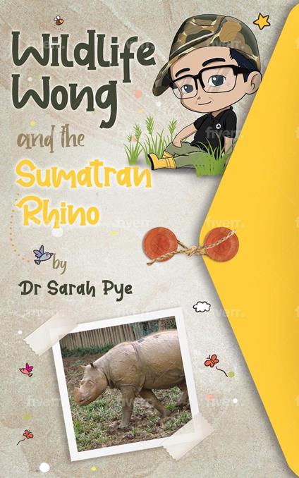 Wildlife Wong and the Sumatran Rhino - Sarah Pye - ebook