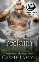 Libro in inglese Reclaim: Cedar Valley Bears  - Cassie Laelyn