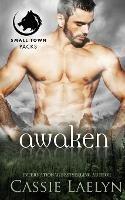Awaken: Wolves of Timber Falls - Cassie Laelyn - cover