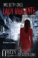 Lady Vigilante (Season One) - Hayley Camille - cover