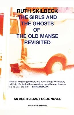 The Girls and the Ghosts of The Old Manse Revisited - Ruth Skilbeck - cover