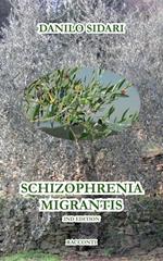 Schizophrenia Migrantis