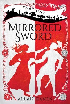 Mirrored Sword Part One - Allan Hands - cover