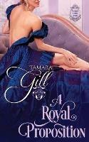 A Royal Proposition - Tamara Gill - cover