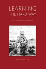 Learning The Hard Way: the boy who trekked across worlds