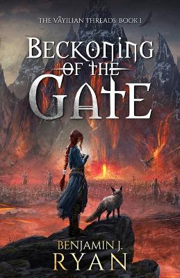 Beckoning of the Gate - Benjamin J Ryan - cover