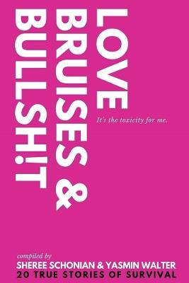 Love, Bruises & Bullshi!t - cover