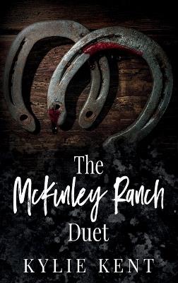The McKinley Ranch Duet - Kylie Kent - cover