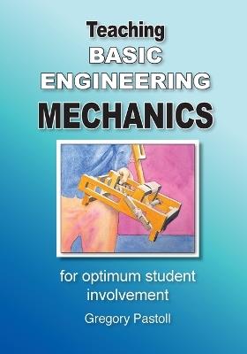 Teaching Basic Engineering mechanics for optimum student involvement - Pastoll - cover
