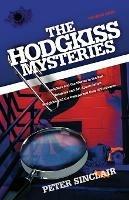 The Hodgkiss Mysteries: Hodgkiss and the Worms in the Bud and Other Mysteries