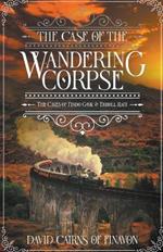 The Case of the Wandering Corpse