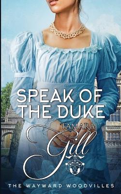 Speak of the Duke - Tamara Gill - cover