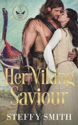 Her Viking Saviour - Steffy Smith - cover