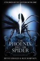 The Phoenix and the Spider - Benny Charles,Alex Robinson - cover