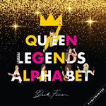Queen Legends Alphabet