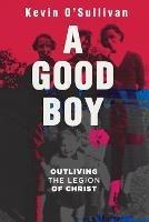 A Good Boy - Kevin O'Sullivan - cover