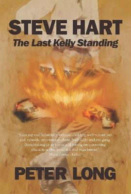 Steve Hart: The Last Kelly Standing - Peter Long - cover