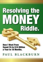 Resolving the Money Riddle