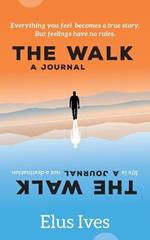 The Walk: A Journal