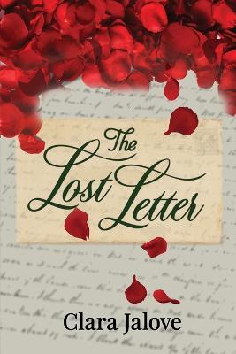The Lost Letter: After 60 Years, How Many Lives Does This Letter Change? - Clara Jalove - cover