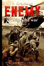 A Gracious Enemy & After the War Volume One