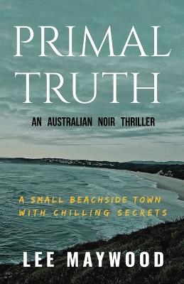 Primal Truth - Lee Maywood - cover