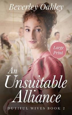 An Unsuitable Alliance - Beverley Oakley - cover