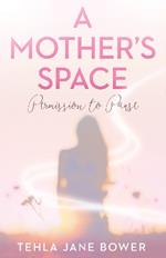 A Mother's Space: Permission to Pause