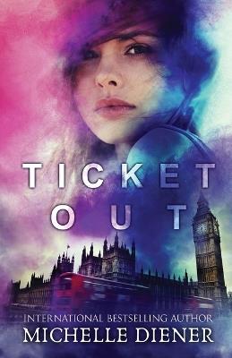 Ticket Out - Michelle Diener - cover