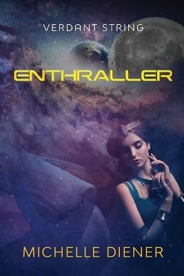Enthraller - Michelle Diener - cover