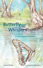 Butterfly Whispers a Poetic Tale of Transformation