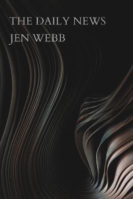 The Daily News - Jen Webb - cover